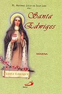 Livro Santa Edwiges. Novena - Resumo, Resenha, PDF, etc.