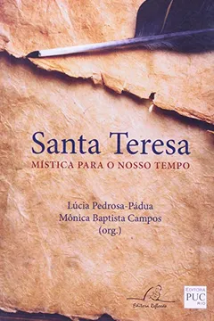 Livro Santa Teresa. Mística Para Nosso Tempo - Resumo, Resenha, PDF, etc.
