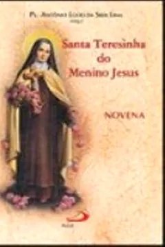 Livro Santa Teresinha Do Menino Jesus. Novena - Resumo, Resenha, PDF, etc.