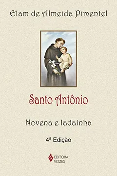 Livro Santo Antônio. Novena e Ladainha - Resumo, Resenha, PDF, etc.