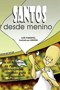 Livro Santos Desde Menino - Resumo, Resenha, PDF, etc.