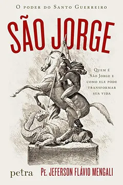 Livro São Jorge, o Poder do Santo Guerreiro  - Resumo, Resenha, PDF, etc.