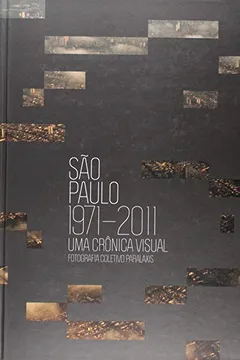 Livro São Paulo 1971 - 2011 - Resumo, Resenha, PDF, etc.