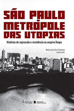 Livro São Paulo. Metrópole das Utopias - Resumo, Resenha, PDF, etc.