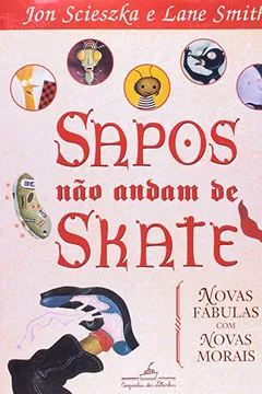 Livro Sapos Não Andam De Skate - Resumo, Resenha, PDF, etc.