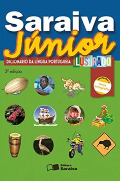 Livro Saraiva Júnior. Dicionário da Língua Portuguesa Ilustrado. Conforme Nova Ortografia - Resumo, Resenha, PDF, etc.