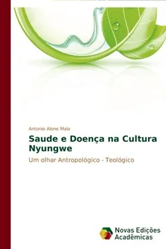 Livro Saude E Doenca Na Cultura Nyungwe - Resumo, Resenha, PDF, etc.