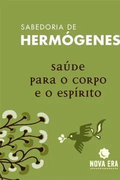 Livro Saúde Para o Corpo e o Espirito - Resumo, Resenha, PDF, etc.