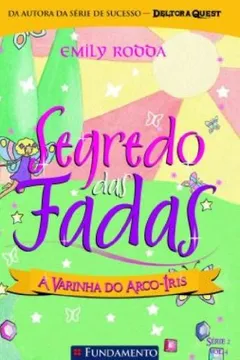 Livro Segredo das Fadas 2.4. A Varinha do Arco-íris - Resumo, Resenha, PDF, etc.
