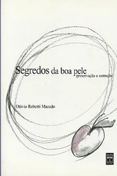 Livro Segredos Da Boa Pele - Resumo, Resenha, PDF, etc.