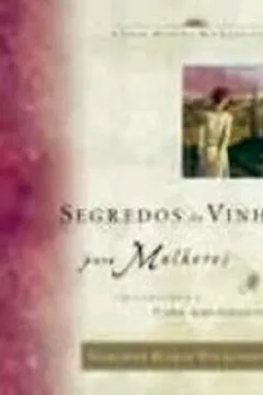 Livro Segredos Da Vinha Para Mulheres - Resumo, Resenha, PDF, etc.