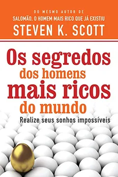 Livro Segredos dos Homens Mais Ricos - Resumo, Resenha, PDF, etc.