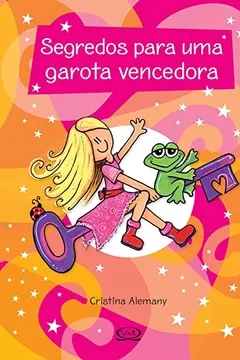 Livro Segredos Para Uma Garota Vencedora - Resumo, Resenha, PDF, etc.