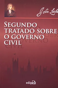 Livro Segundo Tratado Sobre O Governo Civil - Resumo, Resenha, PDF, etc.