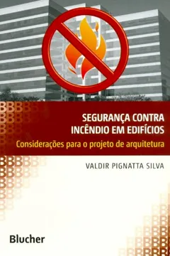 Livro Segurança Contra Incêndio em Edifícios - Resumo, Resenha, PDF, etc.