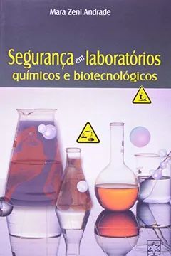 Capa do livro Segurança em Laboratórios Químicos e Biotecnológicos