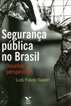 Livro Segurança Pública No Brasil - Resumo, Resenha, PDF, etc.