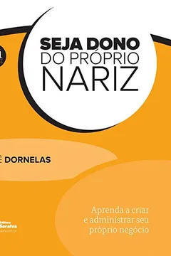 Livro Seja Dono do Próprio Nariz - Resumo, Resenha, PDF, etc.