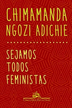 Livro Sejamos Todos Feministas - Resumo, Resenha, PDF, etc.