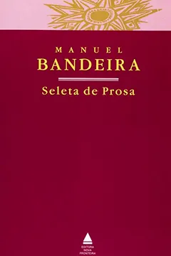 Livro Seleta De Prosa - Resumo, Resenha, PDF, etc.