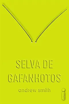 Livro Selva de Gafanhotos - Resumo, Resenha, PDF, etc.