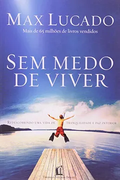 Livro Sem Medo De Viver - Resumo, Resenha, PDF, etc.