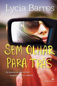 Livro Sem Olhar Para Trás - Resumo, Resenha, PDF, etc.