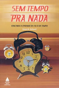 Livro Sem Tempo Pra Nada - Resumo, Resenha, PDF, etc.