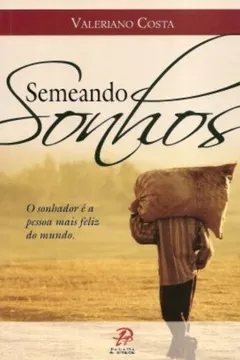Livro Semeando Sonhos - Resumo, Resenha, PDF, etc.