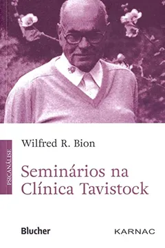 Livro Seminários na Clínica Tavistock - Resumo, Resenha, PDF, etc.