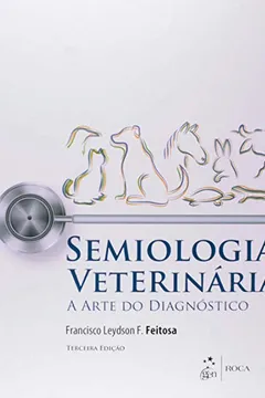 Livro Semiologia Veterinária. A Arte do Diagnóstico - Resumo, Resenha, PDF, etc.