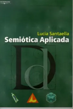 Livro Semiótica Aplicada - Resumo, Resenha, PDF, etc.
