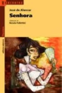 Livro Senhora - Coleção Reencontro Literatura - Resumo, Resenha, PDF, etc.