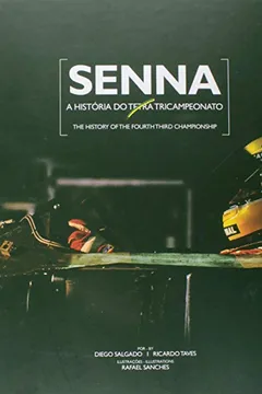 Livro Senna. A História do Tetra Tricampeonato - Resumo, Resenha, PDF, etc.