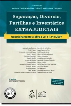 Livro Separação, Divórcio, Partilhas e Inventários Extrajudiciais. Questionamentos Sobre a Lei 11.441/ 2007 - Resumo, Resenha, PDF, etc.