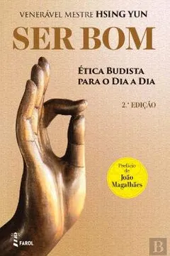 Livro Ser Bom Ética Budista para o Dia a Dia - Resumo, Resenha, PDF, etc.