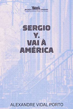 Livro Sergio Y. Vai A America - Resumo, Resenha, PDF, etc.