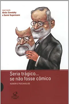 Livro Seria Trágico... Se não Fosse Cômico - Resumo, Resenha, PDF, etc.