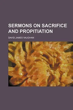 Livro Sermons on Sacrifice and Propitiation - Resumo, Resenha, PDF, etc.