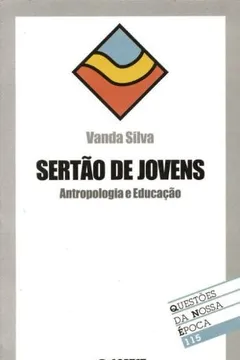 Livro Sertão De Jovens - Coleção Questões Da Nossa Época 115 - Resumo, Resenha, PDF, etc.