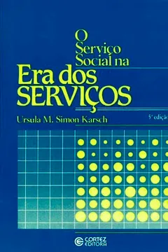 Livro Serviço Social Na Era Dos Serviços - Resumo, Resenha, PDF, etc.