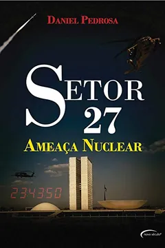 Livro Setor 27. Ameaça Nuclear - Resumo, Resenha, PDF, etc.