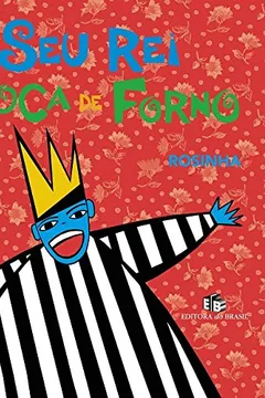 Capa do livro Seu Rei Boca de Forno