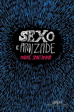 Capa do livro Sexo e Amizade