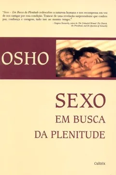 Livro Sexo em Busca da Plenitude - Resumo, Resenha, PDF, etc.