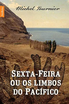 Livro Sexta-Feira ou os Limbos do Pacifico - Resumo, Resenha, PDF, etc.