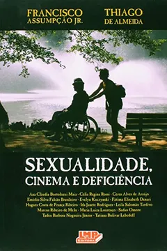 Livro Sexualidade, Cinema e Deficiência - Resumo, Resenha, PDF, etc.