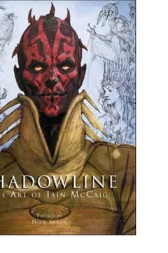 Livro Shadowline (Limited Edition): The Art of Iain McCcaig - Resumo, Resenha, PDF, etc.
