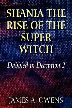 Livro Shania the Rise of the Super Witch: Dabbled in Deception 2 - Resumo, Resenha, PDF, etc.