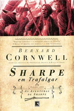 Livro Sharpe em Trafalgar - Volume 4 - Resumo, Resenha, PDF, etc.